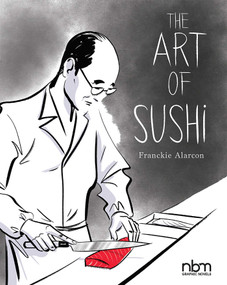The Art of Sushi by Franckie Alarcon, 9781681122854