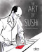 The Art of Sushi by Franckie Alarcon, 9781681122854
