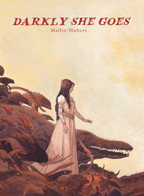Darkly She Goes by Hubert, Vincent Mallié, 9781681123134