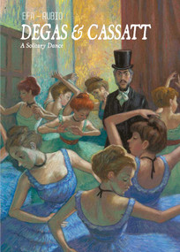 Degas & Cassatt (A Solitary Dance) by Salva Rubio, 9781681123240
