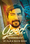 Good (From the Amazon Jungle to Suburbia and Back) by David Good, FLuX, 9781681123301