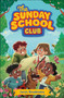 The Sunday School Club by Caryn Rivadeneira, Fransiscus Sachio Alfonso, 9798217138562