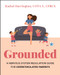 Grounded (A Nervous System Regulation Guide for Overstimulated Parents) by Rachel Harrington, 9781394393893