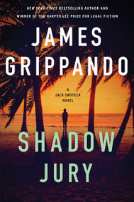 Shadow Jury (A Jack Swyteck Novel) by James Grippando, 9780063482005