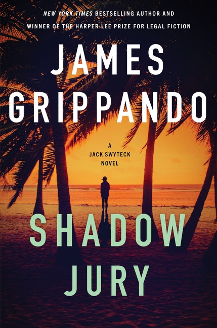 Shadow Jury (A Jack Swyteck Novel) by James Grippando, 9780063482005