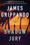 Shadow Jury (A Jack Swyteck Novel) by James Grippando, 9780063482005