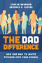 The Dad Difference (How and Why to Invite Fathers into Your School) by Chacko Abraham, Deborah R. Higdon, 9781416634331