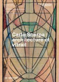 Carlo Scarpa (Architecture et vitrail) (French Edition) by Francine Giese, Jennifer Burkard, Ariane Varela Braga, 9783689243159