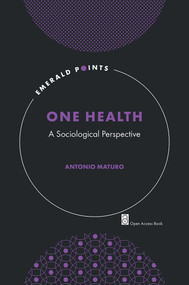 One Health (A Sociological Perspective) by Antonio Maturo, 9781837083916