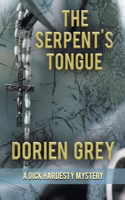 The Serpent's Tongue ((A Dick Hardesty Mystery Book 15)) by Dorien Grey, 9781945447259