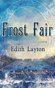 Frost Fair by Edith Layton, 9781945447297