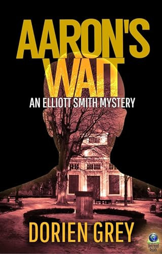 Aaron's Wait by Dorien Grey, 9781945447877