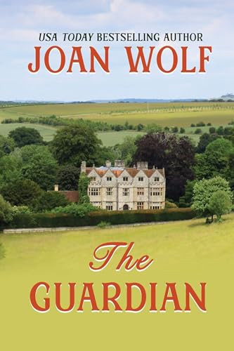 The Guardian by Joan Wolf, 9781949135220