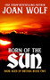 Born of the Sun by Joan Wolf, 9781953601551