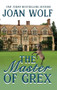 The Master of Grex by Joan Wolf, 9781953601629