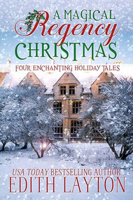 A Magical Regency Christmas by Edith Layton, 9781953601834