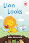 Lion Looks by Mike Ciccotello, Mike Ciccotello, 9780823462919