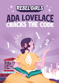 Ada Lovelace Cracks the Code by Rebel Girls, Corinne Purtill, 9781733329262