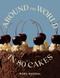 Around the World in 80 Cakes by Ruby Bhogal, 9781623715441
