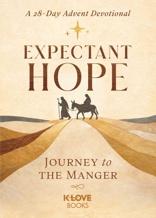 Expectant Hope (Journey to the Manger-An Advent Devotional) by K-LOVE Books, 9781637636251