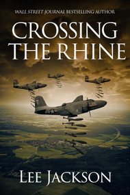 Crossing the Rhine by Lee Jackson, 9781648756603