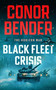 Black Fleet Crisis by Conor Bender, 9781648759178