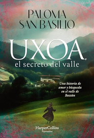 Uxoa, el secreto del valle by Paloma San Basilio, 9788410644786