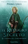 El refugio secreto (The Secret Refuge - Spanish Edition) (El Sendero del Guardabosques, Libro 5 (Path of the Ranger Book 5)) by Pedro Urvi, 9788410644793