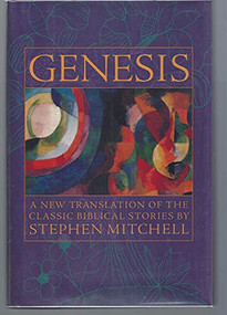 Genesis (New Translation of the Classic Bible Stories, A) by Stephen Mitchell, 9780060172497