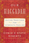 Our Haggadah (Uniting Traditions for Interfaith Families) by Cokie Roberts, Steven V. Roberts, Kristina Applegate Lutes, 9780062018106