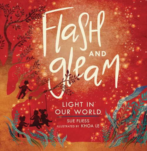 Flash and Gleam (Light in Our World) by Sue Fliess, Khoa Le, 9798348071431