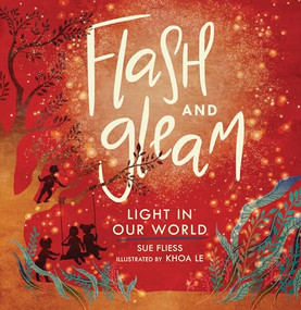 Flash and Gleam (Light in Our World) by Sue Fliess, Khoa Le, 9798348071431