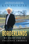 Borderlands (My Fight for an Inclusive America) by Ken Salazar, 9798902680215