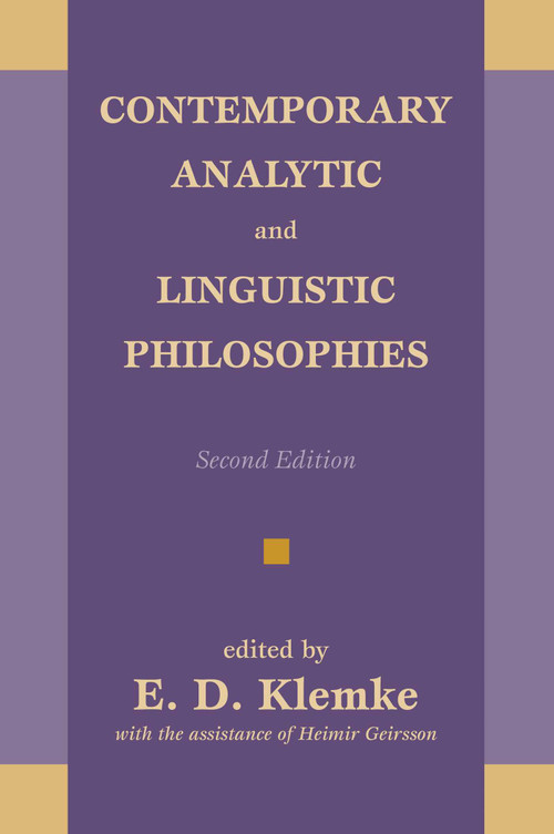 Contemporary Analytic and Linguistic Philosophies by E. D. Klemke, 9780879751975