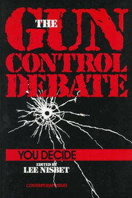 Gun Control Debate by Lee Nisbet, 9780879756185