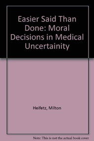 Easier Said Than Done by Milton D. Heifetz, 9780879757212
