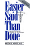 Easier Said Than Done by Milton D. Heifetz, 9780879757212