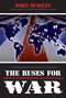 Ruses for War by John Quigley, 9780879757670