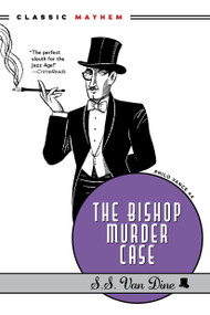 The Bishop Murder Case by S.S. Van Dine, 9781631943508