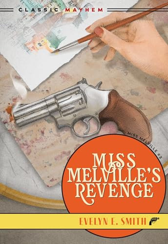 Miss Melville's Revenge by Evelyn E. Smith, 9781631943768