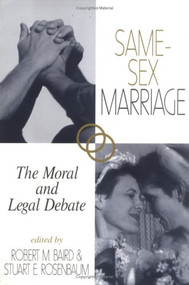 Same-Sex Marriage by Stuart E. Rosenbaum, Robert M. Baird, 9781573921299