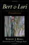 Bert & Lori by Robert J. Rose, 9781573921497