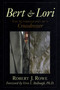 Bert & Lori by Robert J. Rose, 9781573921497