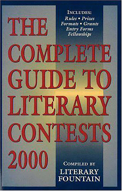 Complete Guide to Literary Contests 2000 by William F. Fabio, 9781573927703