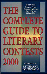 Complete Guide to Literary Contests 2000 by William F. Fabio, 9781573927703