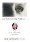 Friend in Need by Sol Gordon, 9781573927925