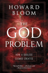 God Problem by Howard Bloom, Barbara Ehrenreich, 9781616145514