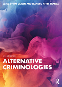 Alternative Criminologies by Pat Carlen, Leandro Ayres França, 9781041035718