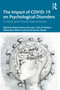 The Impact of COVID-19 on Psychological Disorders (Current and Future Interventions) by Maria Criscuolo, Carla Stefano, Debra Rose Wilson, Arvind Kumar Shukla, 9781041089452