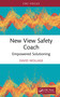 New View Safety Coach (Empowered Solutioning) by David Wollage, 9781032966021